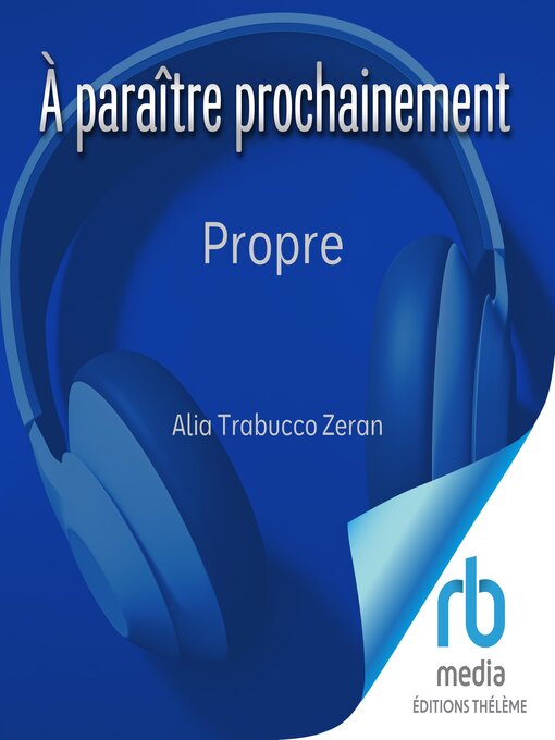 Title details for Propre by Alia Trabucco Zerán - Available